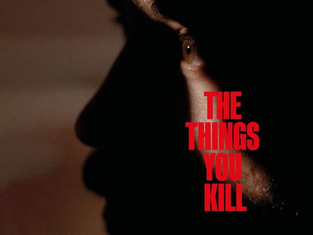 فيلم الأشياء التي تقتلها The Things You Kill 2025 كامل مترجم