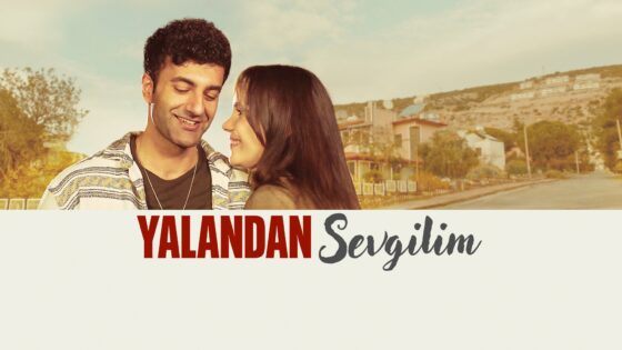 فيلم حبيبتي المزيفة Yalandan Sevgilim 2025 مترجم اونلاين